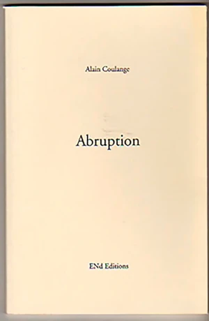 livre de Alain COULANGE, abruption dans ENd Editions