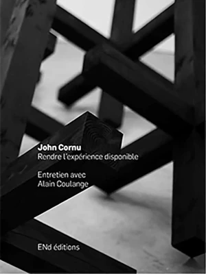 livre de JOHN CORNU, rendre l experience disponible